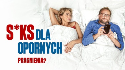 S*KS DLA OPORNYCH | Czego pragną 50-latkowie? | Kino Świat