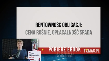 Cena rośnie, a opłacalność...  spada.  Rentowność obligacji - co musisz wiedzieć?