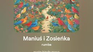 2024.07.06 - 16 - Maniuś i Zosieńka - rumba - tekst Ewa Lipka - śpiew i muzyka SI/AL