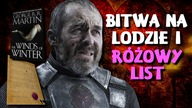 Bitwa na lodzie i różowy list.  Co przesądzi o losie Stannisa?