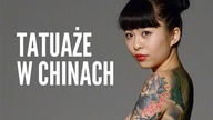 TATUAŻE W CHINACH #CHINY