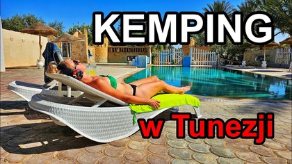 Jak wygląda kemping w Tunezji?