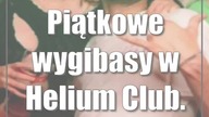 Piątkowe wygibasy w Helium Club.  Zdjęcia