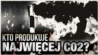 10 PANSTW KTORE PRODUKUJA NAJWIECEJ CO2