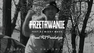 DUDEK P56 - PRZETRWANIE FEAT. DJ MICKY MOVE PROD. RX PRODUKCJA