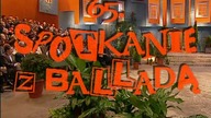 65 Sspotkanie z balladą Dom pod Fijołem