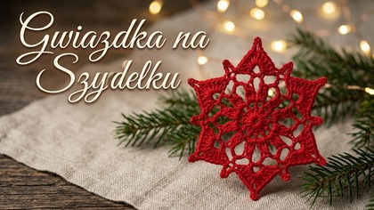 Świąteczna Gwiazdka Na Szydełku | Łatwy I Szybki Wzór Na Ozdobę Choinkową #768