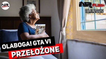GTA VI Przełożone - NRFlash (10. 11. 2025)