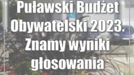 Puławski Budżet Obywatelski 2023.  Znamy wyniki głosowania