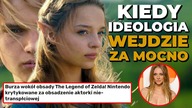 IDEOLOGIA WESZŁA ZA MOCNO.  Ponowny płacz o BIOLOGICZNĄ KOBIETĘ w roli Zeldy (The Legend of Zelda)