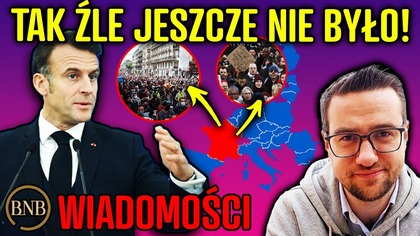 Ważne! Francja W OGNIU! Kraj Może UPAŚĆ w Każdej Chwili