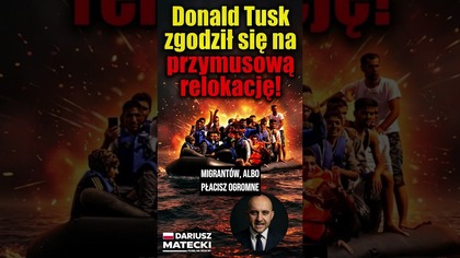 Donald Tusk zgodził się na przymusową relokację do Polski! #PaktMigracyjny