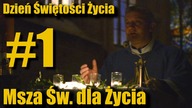 Dzień Świętości Życia - Msza Święta dla Życia #1 - Kazanie ks. Tomasz Kancelarczyk -  BMS Pro Life