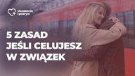 5 Zasad jeśli celujesz w związek