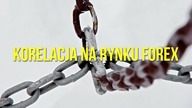 Korelacje na rynku Forex | #19 Forex krok po kroku