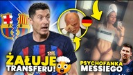 GRUBO...  Lewandowski ŻAŁUJE TRANSFERU do FC Barcelony? PSYCHOFANKA Leo Messiego! Benzema w UNITED...