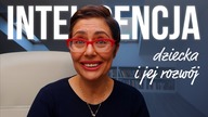 Co wpływa na rozwoj inteligencji Twojego dziecka?(ENG/POL SUBS)
