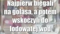 Najpierw biegali na golasa, a potem wskoczyli do lodowatej wody