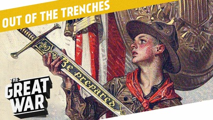 Boy Scouts during WW1 And The Lusitania Sinking Myths I OUT OF THE TRENCHES