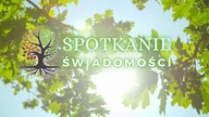 SPOTKANIE ŚWIADOMOŚCI 2024: ODKRYJ SIEBIE już w czerwcu!