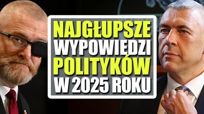 Najgłupsze wypowiedzi polityków w 2025 roku.