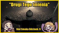 Drugi Tego Imienia - Ród Smoka Odcinek: 9