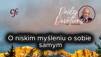 Zac Poonen - O niskim myśleniu o sobie samym
