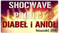 SHOCWAVE PROJECT - Diabeł i Anioł - Official Audio
