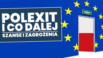 Polexit ...  i co dalej?