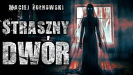 Straszny Dwór - CreepyPasta Lektor PL