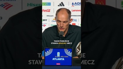 Mecze o trzecie miejsce na mistrzostwach świata SĄ BEZ SENSU? Tuchel wprost: NIKT NIE CHCE ich grać