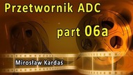 Przetwornik ADC - część 06a