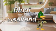 Długi weekend wymarzony...