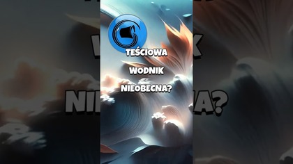 Teściowa WODNIK  Nieobecna? #shorts #teściowa #astrologia