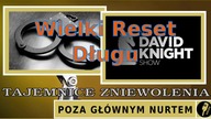 2020-11-18 #PGN Wielki Reset Długu - Tajemnice Zniewolenia - TDKS (lektor)