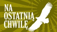 Na ostatnią chwilę - Zwykły dzień