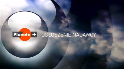 PLANETE+ - 26-04-2025 - Ogłoszenie nadawcy, Autopromocje, Reklamy, Spot, Sponsorzy
