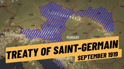 Worse Than Versailles? - The Treaty of Saint-Germain I THE GREAT WAR 1919