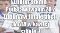 Lublin: Szkoła Podstawowa nr 20 z Lublina w finale akcji MATA w każdej szkole!
