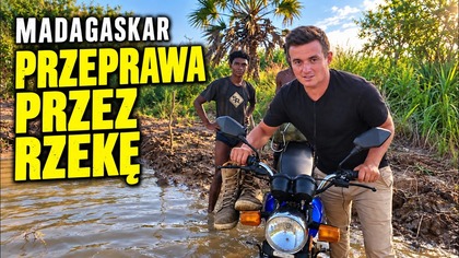 Woda, błoto i motory na końcu świata - - Tour de Madagascar - E27 [ENG SUB]