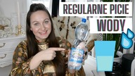 REGULARNE PICIE WODY | ILE POWINNO SIE PIC WŁASCIWOSCI