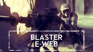 Blaster E-WEB czyli postrach na polu walki HOLOCRON
