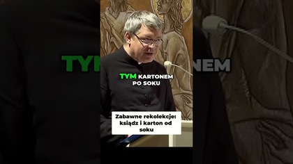 Zabawne Rekolekcje Ksiądz i Karton od Soku #pawlukiewicz
