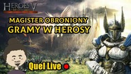  Heroes of Might and Magic V [ Gramy i Gadamy] - Quel Live 