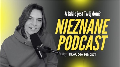Gdzie jest Twój dom? I dlaczego ciągle go szukasz? | #9 Nieznane Klaudia Pingot