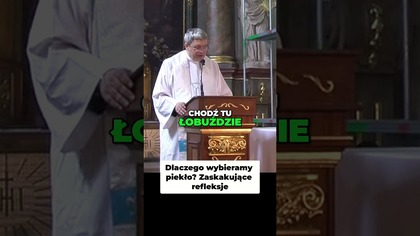 Dlaczego Wybieramy Piekło Zaskakujące Refleksje #pawlukiewicz