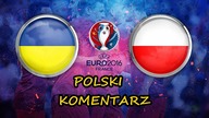 Polska 1:0 Ukraina Euro 2016, skrót meczu, Polski komentarz HD
