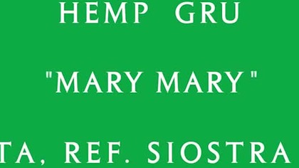 Hemp Gru - Mary Mary feat  Żary, Luta, Siostra Mariola