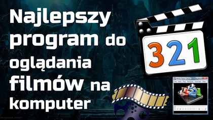 Jaki jest najlepszy program do oglądania filmów