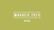 Abyssus - Rodzinny Park Rozrywki w Zatorze - Energylandia - Wakacje 2021